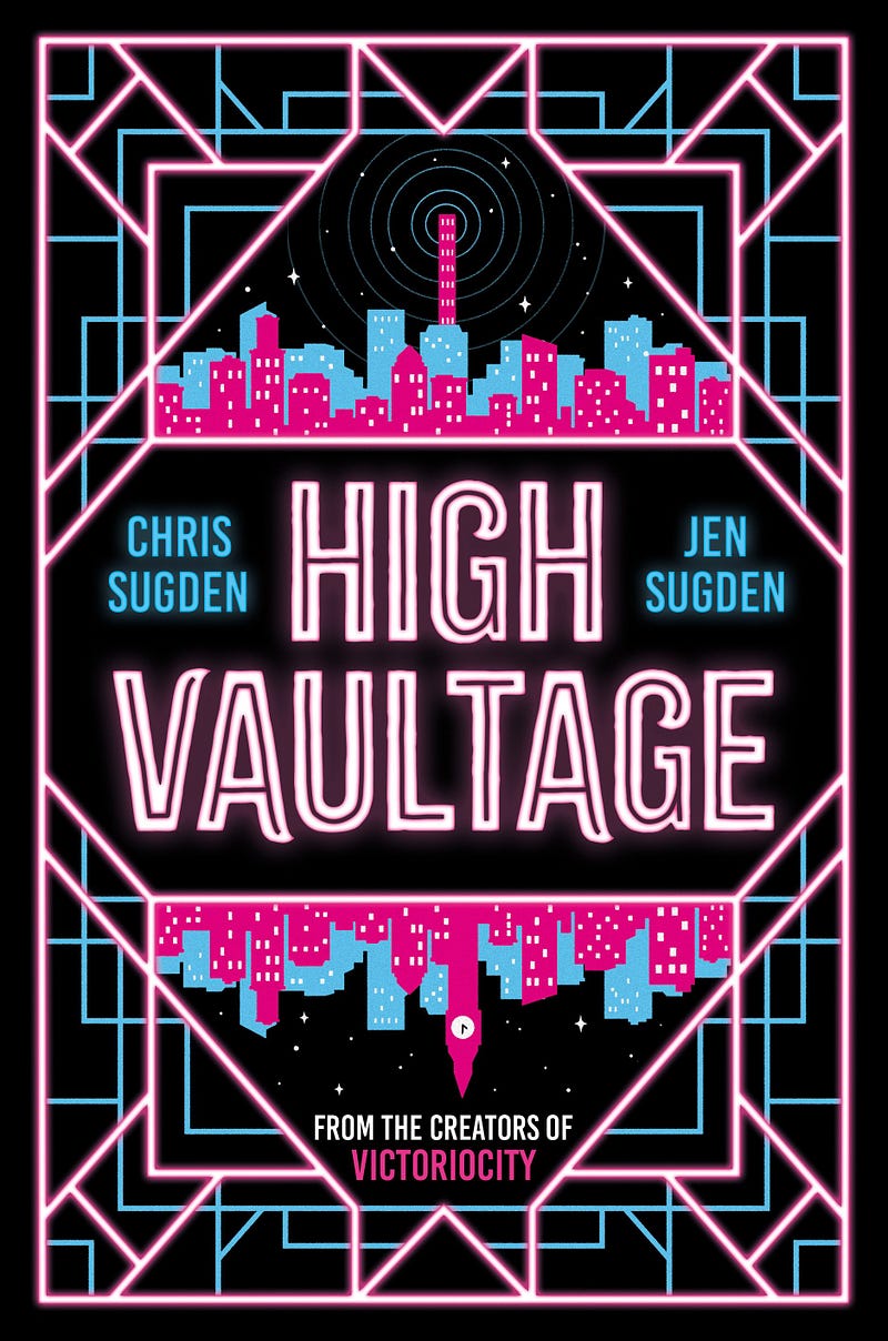 The cover of High Vaultage, designed by Rachael Lancaster: the title and authors' names in pink and blue respectively in the centre, surrounded by a geometric pattern leading to a London skyline jutting both upwards and downwards, set against a black background.